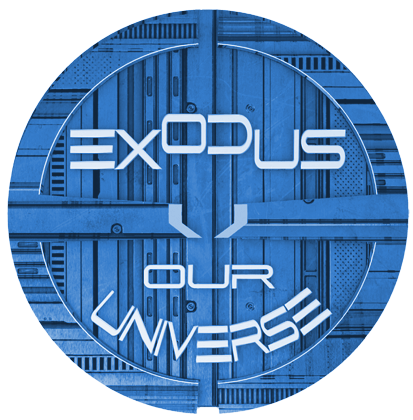 Exodus: Our Universe